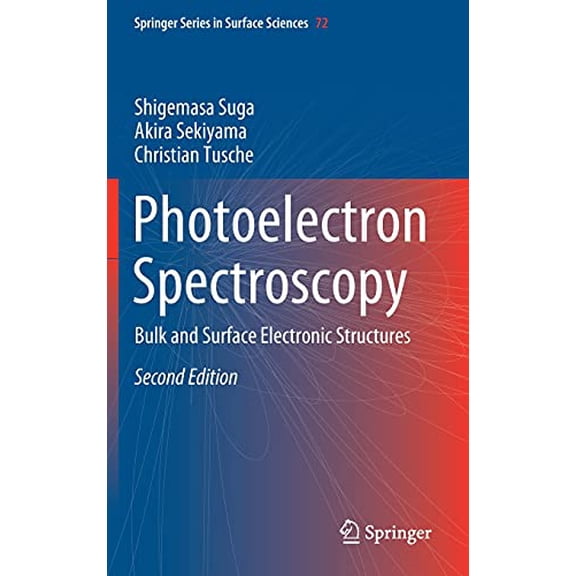 Pre-Owned Springer Surface Sciences: Photoelectron Spectroscopy: Bulk and Surface Electronic Structures (Hardcover)