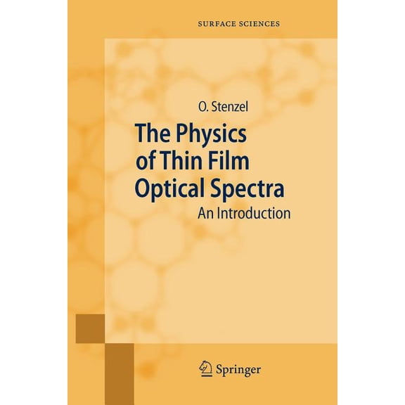 Springer Surface Sciences The Physics of Thin Film Optical Spectra: An Introduction, Book 44, (Paperback)