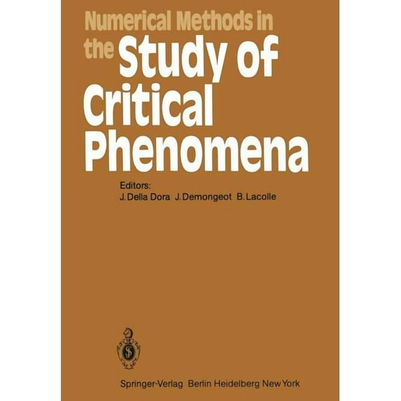 Springer Synergetics Numerical Methods in the Study of Critical Phenomena: Proceedings of a Colloquium, Carry-Le-Rouet, France, June 2-4, 198, Book 9, (Paperback)