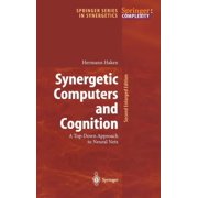 Springer Synergetics Synergetic Computers and Cognition A Top-Down Approach to Neural Nets, Book 50, Hardcover