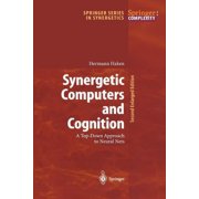 Springer Synergetics Synergetic Computers and Cognition A Top-Down Approach to Neural Nets, Book 50, Paperback