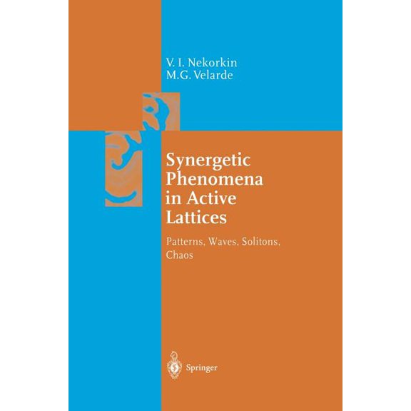 Springer Synergetics Synergetic Phenomena in Active Lattices: Patterns, Waves, Solitons, Chaos, (Paperback)