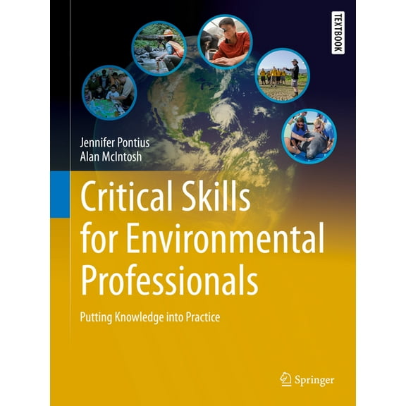 Springer Textbooks in Earth Sciences, Ge Critical Skills for Environmental Professionals: Putting Knowledge Into Practice, (Hardcover)
