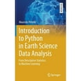 thumbnail image 1 of Pre-Owned Springer Textbooks in Earth Sciences, Geography and Environm: Introduction to Python in Earth Science Data Analysis: From Descriptive Statistics to Machine Learning (Hardcover), 1 of 1