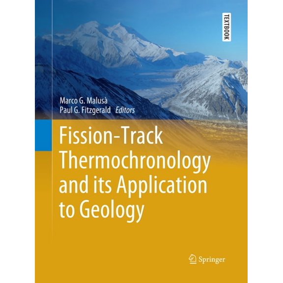 Springer Textbooks in Earth Sciences, Ge Fission-Track Thermochronology and Its Application to Geology, (Paperback)