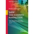 thumbnail image 1 of Springer Texts in Social Sciences Spatial Socio-Econometric Modeling (Ssem): A Low-Code Toolkit for Spatial Data Science and Interactive Visualizations Us, (Paperback), 1 of 1