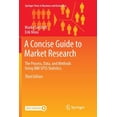 thumbnail image 1 of Springer Texts in Business and Economics A Concise Guide to Market Research: The Process, Data, and Methods Using IBM SPSS Statistics, (Paperback), 1 of 1
