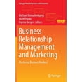 thumbnail image 1 of Springer Texts in Business and Economics Business Relationship Management and Marketing: Mastering Business Markets, (Hardcover), 1 of 1