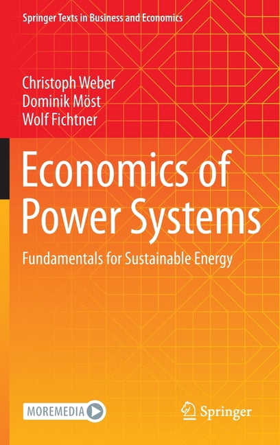Springer Texts in Business and Economics Economics of Power Systems ...