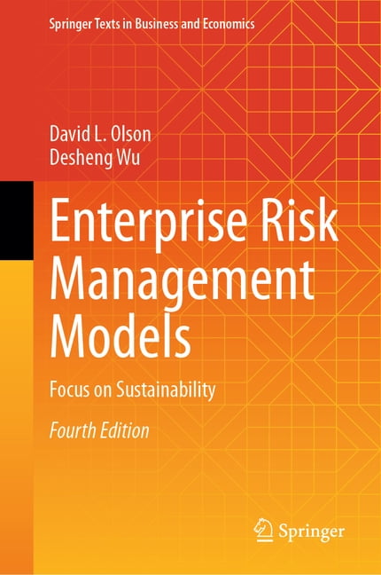 Springer Texts in Business and Economics Enterprise Risk Management ...