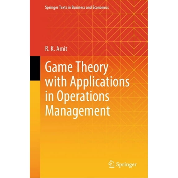 Springer Texts in Business and Economics Game Theory with Applications in Operations Management, (Hardcover)