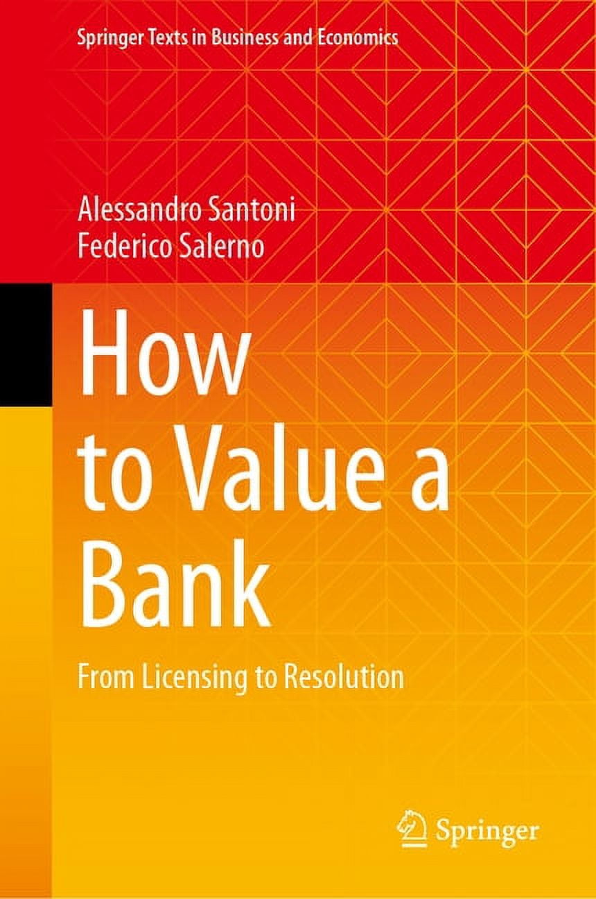 Springer Texts in Business and Economics How to Value a Bank: From ...