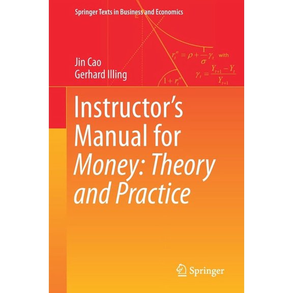 Springer Texts in Business and Economics Instructor's Manual for Money: Theory and Practice, (Paperback)