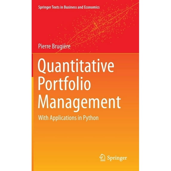 Springer Texts in Business and Economics Quantitative Portfolio Management: With Applications in Python, (Hardcover)