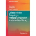 thumbnail image 1 of Springer Texts in Education Collaboration in Designing a Pedagogical Approach in Information Literacy, (Paperback), 1 of 1