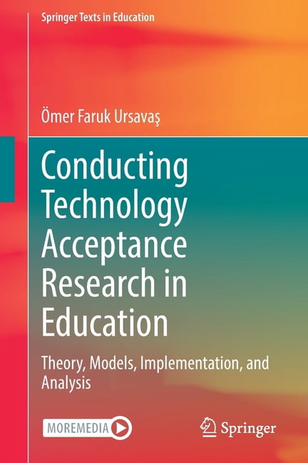 Springer Texts in Education Conducting Technology Acceptance Research ...