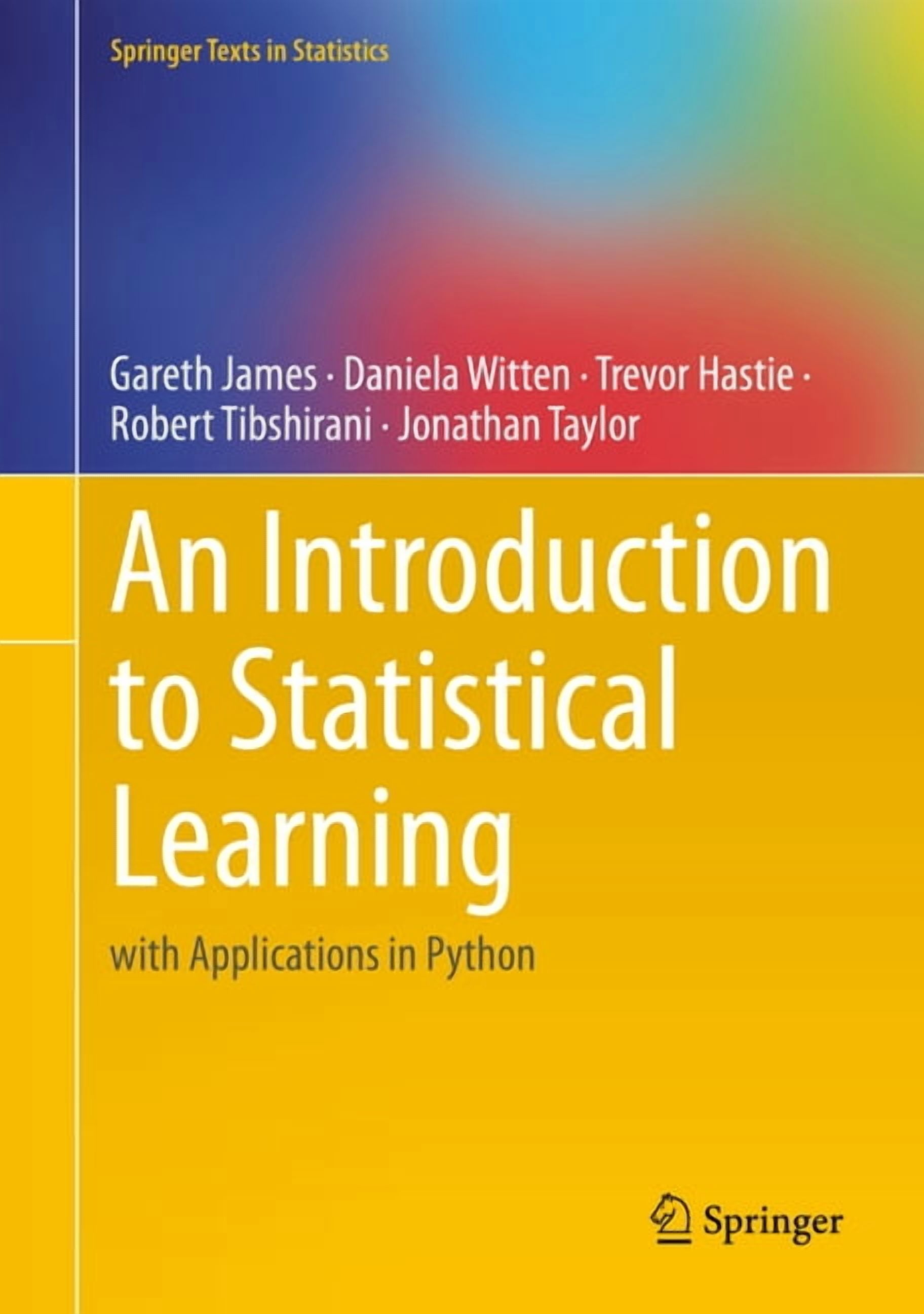Springer Texts in Statistics An Introduction to Statistical Learning: With Applications in Python, (Hardcover)