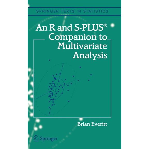 Springer Texts in Statistics An R and S-Plus(r) Companion to Multivariate Analysis, (Hardcover)