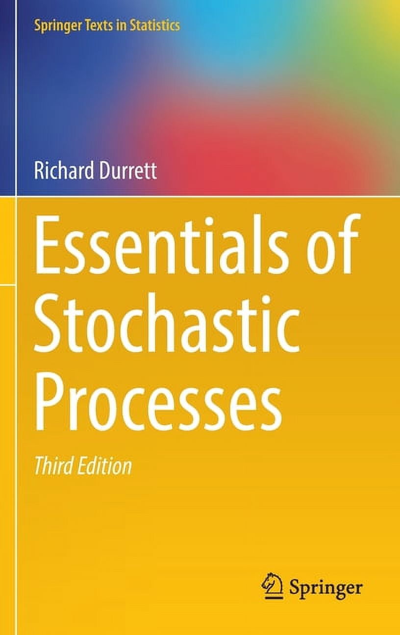 Springer Texts in Statistics Essentials of Stochastic Processes ...