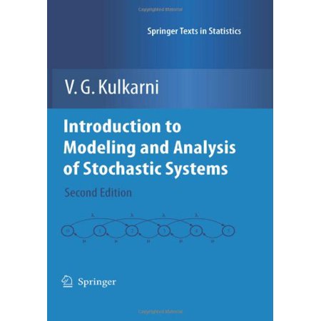 Pre-Owned Introduction to Modeling and Analysis of Stochastic Systems (Springer Texts in Statistics)