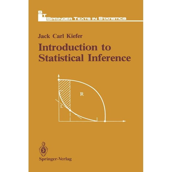 Springer Texts in Statistics Introduction to Statistical Inference, (Paperback)