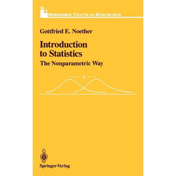 Springer Texts in Statistics Introduction to Statistics: The Nonparametric Way, (Hardcover)