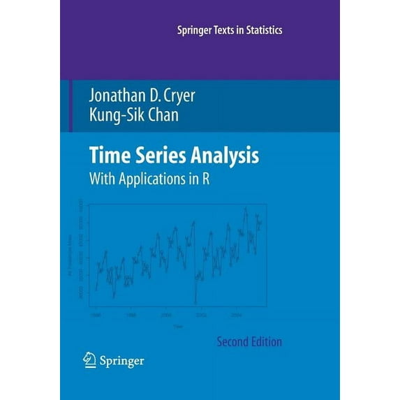Springer Texts in Statistics Time Series Analysis: With Applications in R, (Paperback)