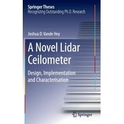 Springer Theses A Novel Lidar Ceilometer Design, Implementation and Characterisation, Hardcover