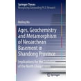 thumbnail image 1 of Springer Theses Ages, Geochemistry and Metamorphism of Neoarchean Basement in Shandong Province: Implications for the Evolution of the N, (Hardcover), 1 of 1
