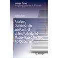 thumbnail image 1 of Springer Theses Analysis, Optimization and Control of Grid-Interfaced Matrix-Based Isolated Ac-DC Converters, (Hardcover), 1 of 1