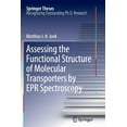 thumbnail image 1 of Springer Theses Assessing the Functional Structure of Molecular Transporters by EPR Spectroscopy, (Paperback), 1 of 1