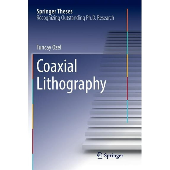 Springer Theses Coaxial Lithography, (Paperback)