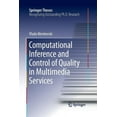 thumbnail image 1 of Springer Theses Computational Inference and Control of Quality in Multimedia Services, (Paperback), 1 of 1
