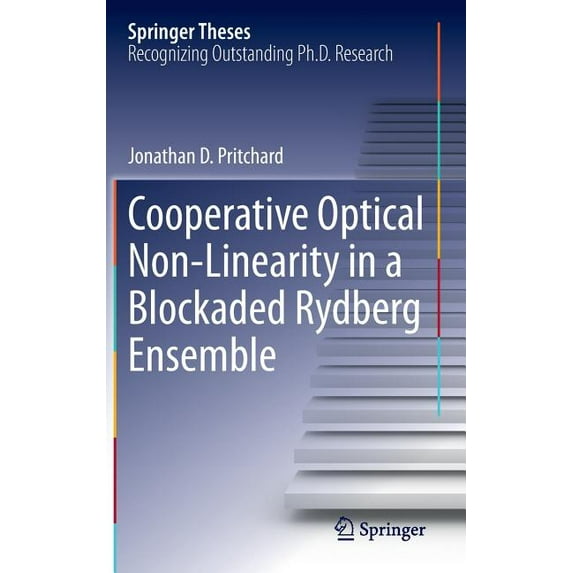 Springer Theses Cooperative Optical Non-Linearity in a Blockaded Rydberg Ensemble, (Hardcover)