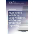 thumbnail image 1 of Springer Theses Design Methods for Reducing Failure Probabilities with Examples from Electrical Engineering, (Hardcover), 1 of 1