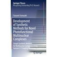 thumbnail image 1 of Springer Theses Development of Synthetic Methods for Novel Photofunctional Multinuclear Complexes: Simple Synthetic Methods for Multinuc, (Hardcover), 1 of 1
