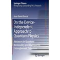 thumbnail image 1 of Springer Theses On the Device-Independent Approach to Quantum Physics: Advances in Quantum Nonlocality and Multipartite Entanglement Det, (Hardcover), 1 of 1