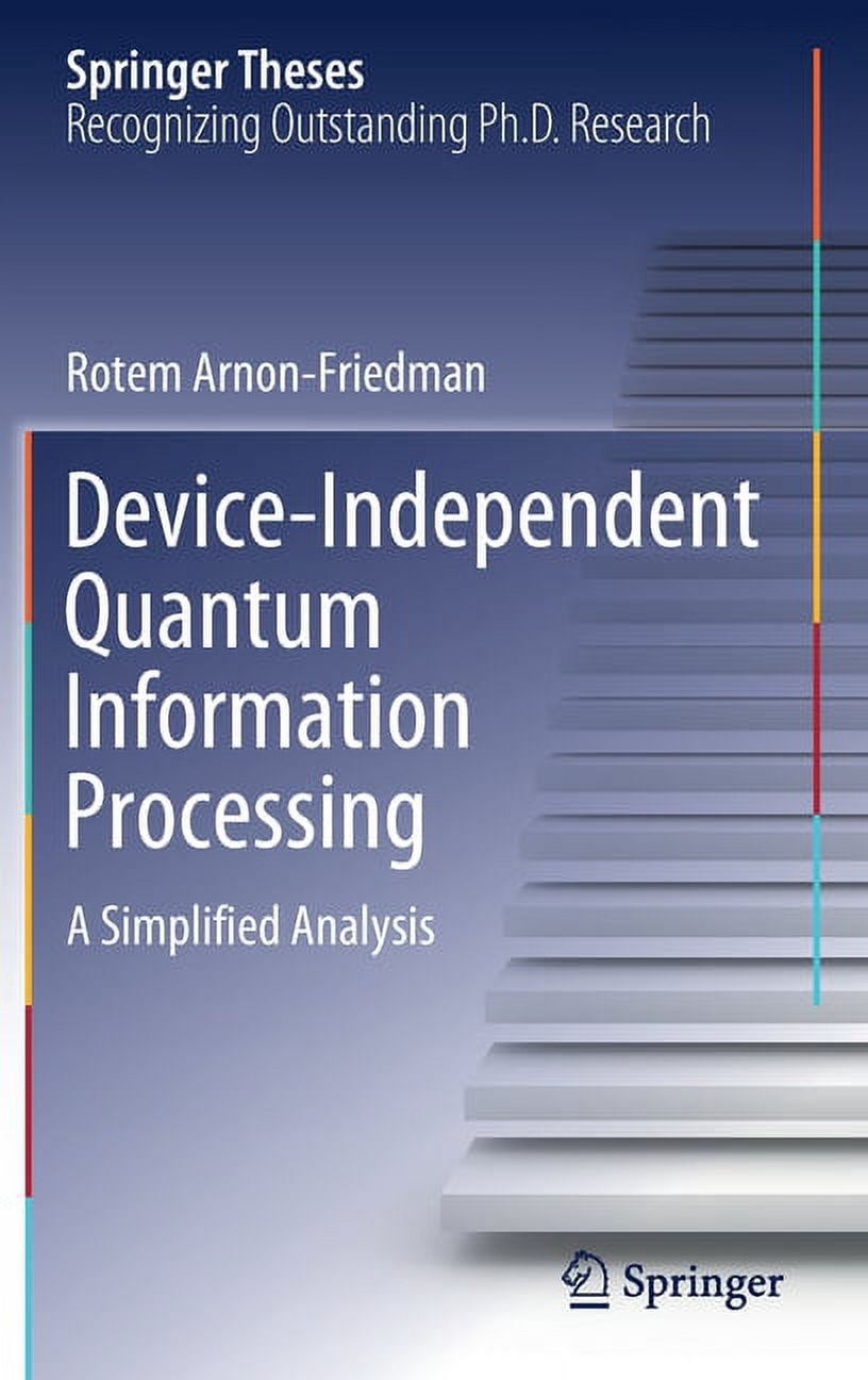 Springer Device Springer Theses Device-Independent Quantum Information Processing: A ...