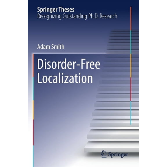 Springer Theses Disorder-Free Localization, (Paperback)