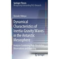 thumbnail image 1 of Springer Theses Dynamical Characteristics of Inertia-Gravity Waves in the Antarctic Mesosphere: Analyses Combining High-Resolution Obser, (Hardcover), 1 of 1