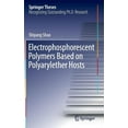 thumbnail image 1 of Springer Theses Electrophosphorescent Polymers Based on Polyarylether Hosts, (Hardcover), 1 of 1
