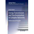 thumbnail image 1 of Springer Theses Energy Transmission and Synchronization in Complex Networks: Mathematical Principles, (Paperback), 1 of 5