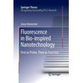 thumbnail image 1 of Springer Theses Fluorescence in Bio-Inspired Nanotechnology: First as Probe, Then as Function, (Paperback), 1 of 1
