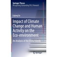 thumbnail image 1 of Springer Theses Impact of Climate Change and Human Activity on the Eco-Environment: An Analysis of the Xisha Islands, (Hardcover), 1 of 1