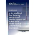 thumbnail image 1 of Springer Theses In-Situ Small-Angle X-Ray Scattering Investigation of Transient Nanostructure of Multi-Phase Polymer Materials Under Mec, (Paperback), 1 of 1