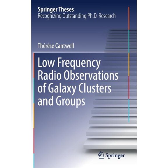 Springer Theses Low Frequency Radio Observations of Galaxy Clusters and Groups, (Hardcover)