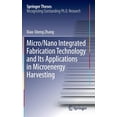 thumbnail image 1 of Springer Theses Micro/Nano Integrated Fabrication Technology and Its Applications in Microenergy Harvesting, (Hardcover), 1 of 1