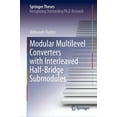 thumbnail image 1 of Springer Theses Modular Multilevel Converters with Interleaved Half-Bridge Submodules, (Hardcover), 1 of 1