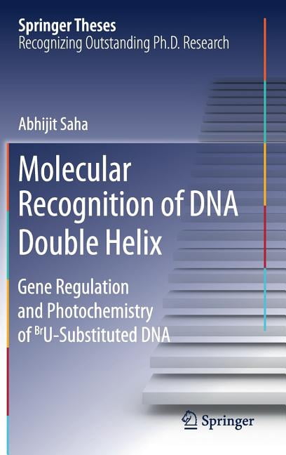 Springer Theses Molecular Recognition of DNA Double Helix: Gene ...