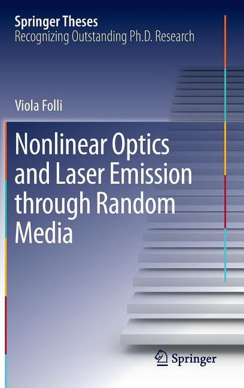Springer Theses Nonlinear Optics and Laser Emission Through Random Media, (Hardcover)